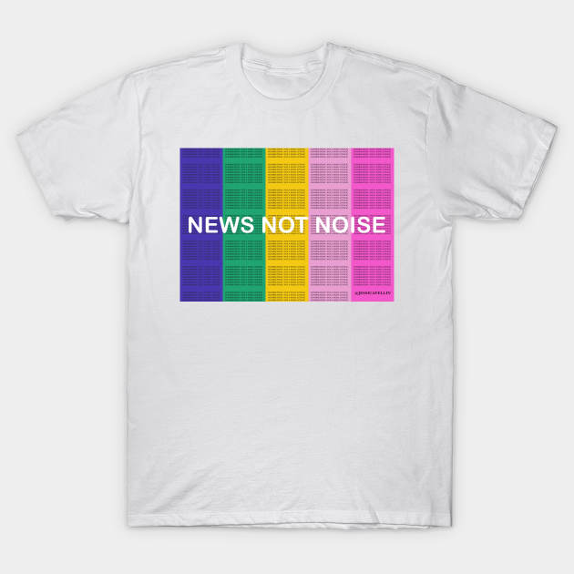 Color Bar News Not Noise T-Shirt by NewsNotNoise
